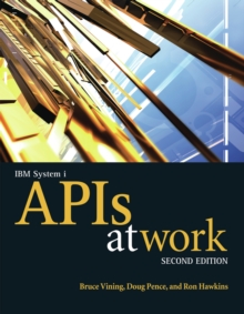 IBM System i APIs at Work, Paperback / softback Book IBM System i APIs at Work, Paperback / softback Book