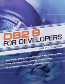 DB2 9 for Developers, Paperback / softback Book DB2 9 for Developers, Paperback / softback Book
