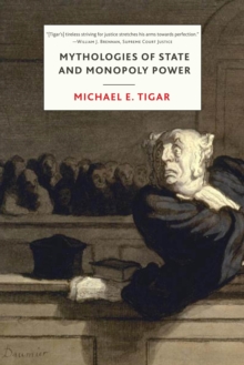 Mythologies of State and Monopoly Power