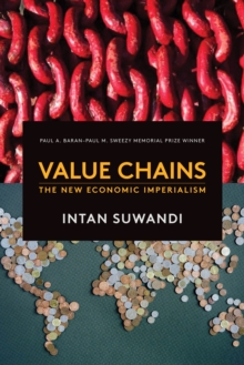 Value Chains : The New Economic Imperialism