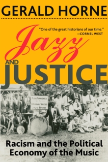 Jazz and Justice : Racism and the Political Economy of the Music