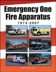 Emergency One Fire Apparatus 1974-2007, Paperback Book Emergency One Fire Apparatus 1974-2007, Paperback Book