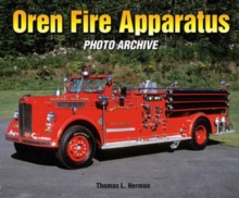 Oren Fire Apparatus : Photo Archive, Paperback Book Oren Fire Apparatus : Photo Archive, Paperback Book