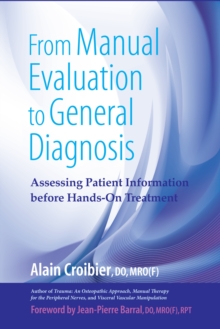 From Manual Evaluation to General Diagnosis : Assessing Patient Information before Hands-On Treatment