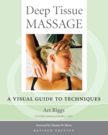 Deep Tissue Massage, Revised Edition