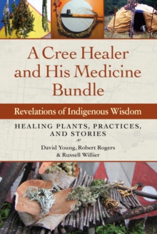 Cree Healer and His Medicine Bundle