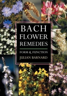 Bach Flower Remedies : Form and Function