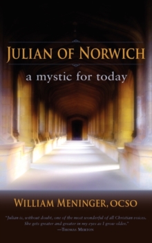 Julian of Norwich : A Mystic for Today