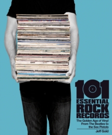 101 Essential Rock Records the Golden Age of Vinyl, Paperback Book 101 Essential Rock Records the Golden Age of Vinyl, Paperback Book