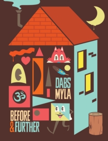 Dabs Myla - Before & Further, Paperback / softback Book Dabs Myla - Before & Further, Paperback / softback Book