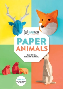 Paper Animals - Volume 1 : Fox, Deer, Meerkat and Bear Family, Paperback / softback Book Paper Animals - Volume 1 : Fox, Deer, Meerkat and Bear Family, Paperback / softback Book
