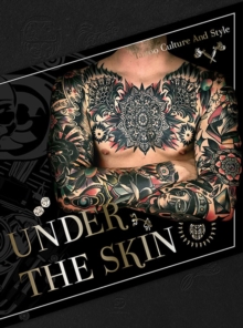 Under The Skin, Hardback Book Under The Skin, Hardback Book