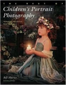 The Best Of Children's Portrait Photography : Techniques and Images from the Pros, Paperback Book The Best Of Children's Portrait Photography : Techniques and Images from the Pros, Paperback Book