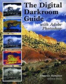 The Digital Darkroom Guide With Adobe Photoshop, Paperback / softback Book The Digital Darkroom Guide With Adobe Photoshop, Paperback / softback Book
