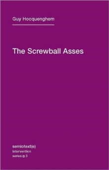 The Screwball Asses : Volume 3, Paperback / softback Book The Screwball Asses : Volume 3, Paperback / softback Book