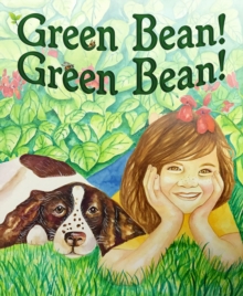 Green Bean, Hardback Book Green Bean, Hardback Book