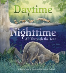 DAYTIME NIGHTTIME ALL THROUGH THE YEAR, Hardback Book DAYTIME NIGHTTIME ALL THROUGH THE YEAR, Hardback Book