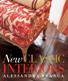 New Classic Interiors, Hardback Book New Classic Interiors, Hardback Book