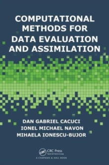 Computational Methods for Data Evaluation and Assimilation, Hardback Book Computational Methods for Data Evaluation and Assimilation, Hardback Book