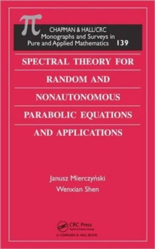 Spectral Theory for Random and Nonautonomous Parabolic Equations and Applications, Hardback Book Spectral Theory for Random and Nonautonomous Parabolic Equations and Applications, Hardback Book