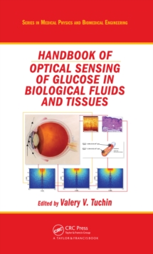 Handbook of Optical Sensing of Glucose in Biological Fluids and Tissues