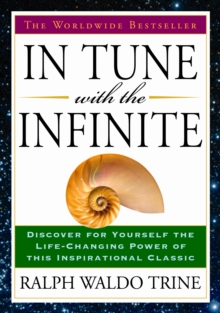 In Tune with the Infinite : The Worldwide Bestseller