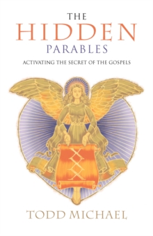 Hidden Parables : Activating the Secret of the Gospels, Paperback / softback Book Hidden Parables : Activating the Secret of the Gospels, Paperback / softback Book