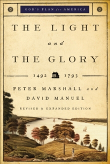 The Light and the Glory (God's Plan for America Book #1)