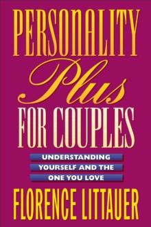 Personality Plus for Couples : Understanding Yourself and the One You Love