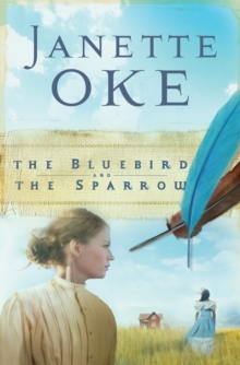 The Bluebird and the Sparrow (Women of the West Book #10)