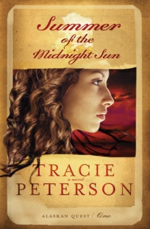 Summer of the Midnight Sun (Alaskan Quest Book #1)