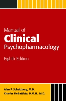 Manual of Clinical Psychopharmacology, Paperback / softback Book Manual of Clinical Psychopharmacology, Paperback / softback Book