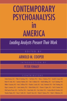 Contemporary Psychoanalysis in America : Leading Analysts Present Their Work