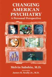 Changing American Psychiatry : A Personal Perspective