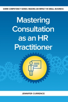 Mastering Consulting as an HR Practitioner