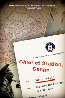 Chief of Station, Congo : Fighting the Cold War in a Hot Zone