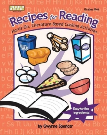 Recipes for Reading : Hands-On, Literature-Based Cooking Activities, Paperback / softback Book Recipes for Reading : Hands-On, Literature-Based Cooking Activities, Paperback / softback Book