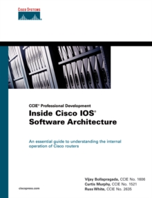 Inside Cisco IOS Software Architecture