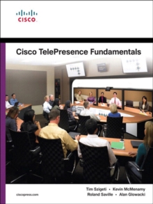 Cisco TelePresence Fundamentals