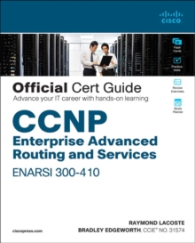 CCNP Enterprise Advanced Routing ENARSI 300-410 Official Cert Guide