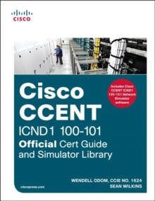 CCENT ICND1 100-101 Official Cert Guide and Simulator Library, Mixed media product Book CCENT ICND1 100-101 Official Cert Guide and Simulator Library, Mixed media product Book