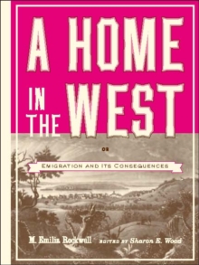 A Home in the West : Or, Emigration and Its Consequences