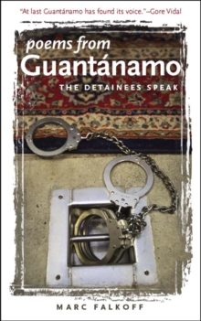 Poems from Guantanamo : The Detainees Speak