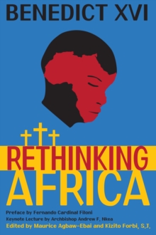 Benedict XVI Rethinking Africa : Tasks for Today