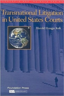 Transnational Litigation in United States Courts, Paperback / softback Book Transnational Litigation in United States Courts, Paperback / softback Book