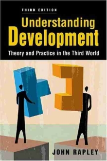 Understanding Development : Theory and Practice in the Third World, Paperback Book Understanding Development : Theory and Practice in the Third World, Paperback Book