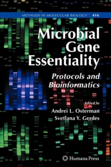 Microbial Gene Essentiality: Protocols and Bioinformatics, Hardback Book Microbial Gene Essentiality: Protocols and Bioinformatics, Hardback Book
