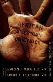 African American Bioethics : Culture, Race, and Identity