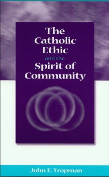 The Catholic Ethic and the Spirit of Community