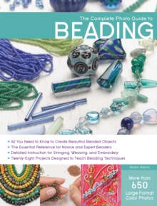 The Complete Photo Guide to Beading, Paperback / softback Book The Complete Photo Guide to Beading, Paperback / softback Book